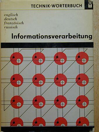 Dr. Erich Bürger - Informationsverarbeitung [antikvár]