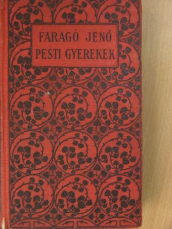 Faragó Jenő - Pesti gyerekek [antikvár]