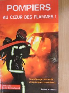 Carlo Zaglia - Pompiers au coeur des flammes! [antikvár]