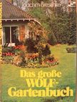 Joachim Breschke - Das große Wolf-Gartenbuch [antikvár]