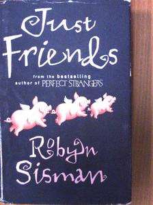 Robyn Sisman - Just Friends [antikvár]