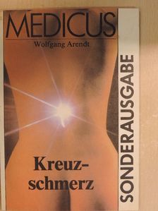 Wolfgang Arendt - Kreuzschmerz [antikvár]