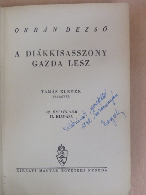 Orbán Dezső - A diákkisasszony gazda lesz [antikvár]
