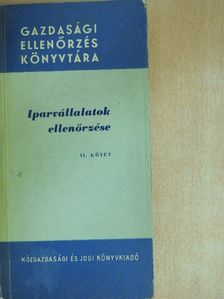 Dr. Bartók-Nagy András - Iparvállalatok ellenőrzése II.(töredék) [antikvár]