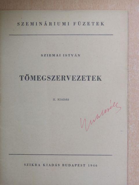 Szirmai István - Tömegszervezetek [antikvár]