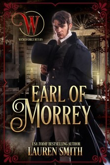 Smith Lauren - The Earl of Morrey - The Wicked Earls' Club [eKönyv: epub, mobi]