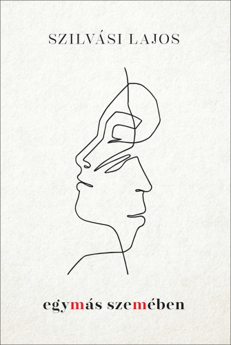 SZILVÁSI LAJOS - Egymás szemében [eKönyv: epub, mobi]