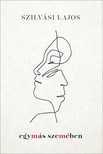 SZILVÁSI LAJOS - Egymás szemében [eKönyv: epub, mobi]