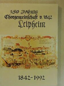 Festschrift zum 150 jährigen Jubiläum der Chorgemeinschaft Leipheim [antikvár]