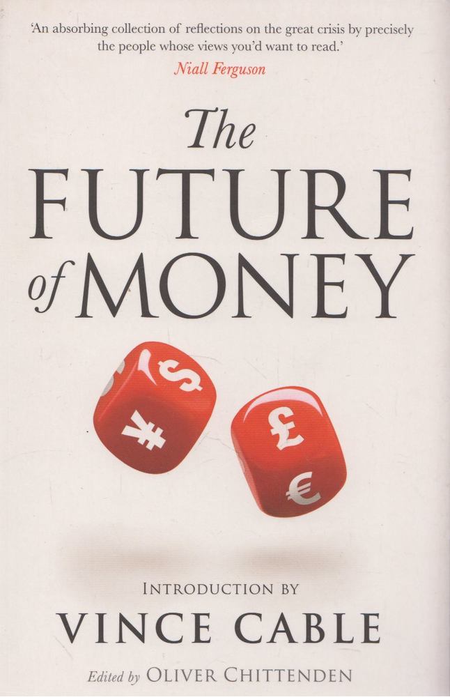 Oliver Chittenden - The Future of Money [antikvár]