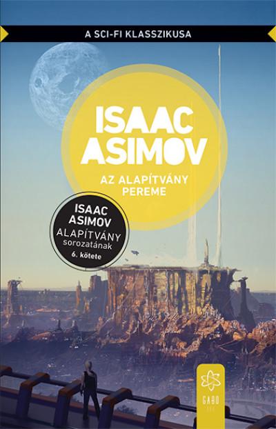 Isaac Asimov - Az Alapítvány pereme