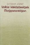 Dr. Fodor József - Vallási kisközösségek Magyarországon [antikvár]