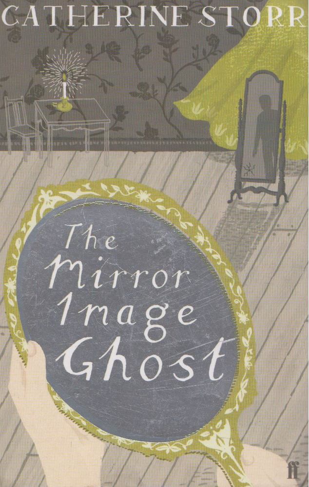 Catherine Storr - The Mirror Image Ghost [antikvár]