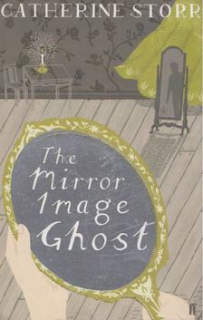 Catherine Storr - The Mirror Image Ghost [antikvár]