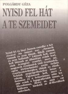 POLGÁRDY GÉZA - Nyisd fel hát a te szemeidet [antikvár]