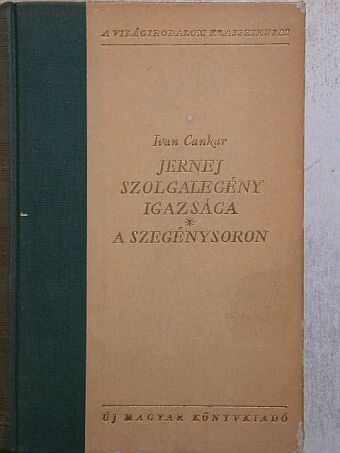 Ivan Cankar - Jernej szolgalegény igazsága/A szegénysoron [antikvár]