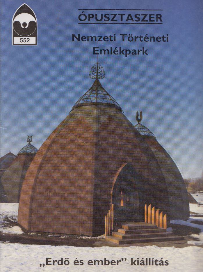 ÉRI ISTVÁN - Ópusztaszer - Nemzeti Történeti Emlékpark [antikvár]