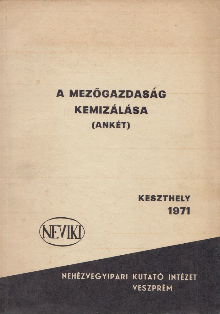 A mezőgazdaság kemizálása [antikvár]