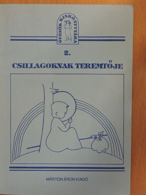 Csillagoknak teremtője [antikvár]