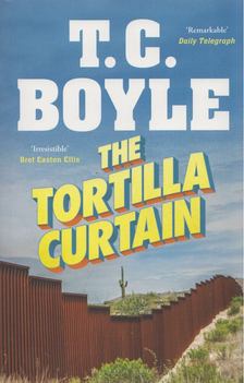 BOYLE, T.C. - The Tortilla Curtain [antikvár]