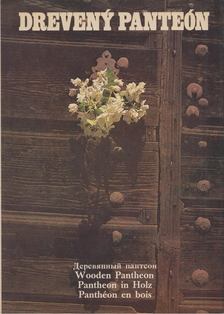 Biathová, Katarína - Dreveny Panteón [antikvár]