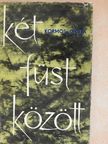 Kormos Gyula - Két füst között [antikvár]