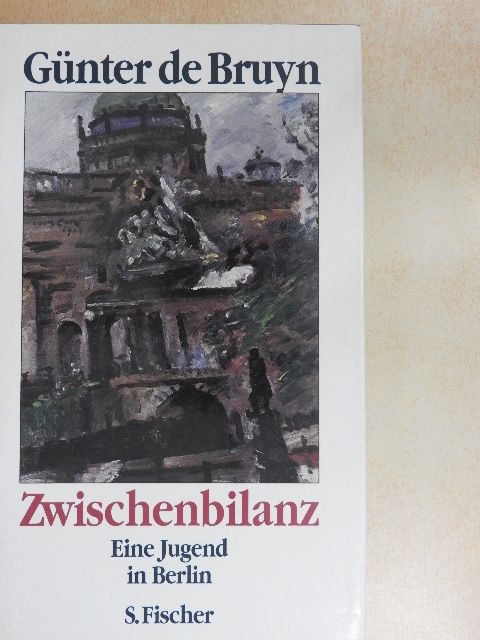 Günter de Bruyn - Zwischenbilanz [antikvár]