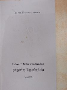 Andreas Trautvetter - Eduard Schewardnadse, Baumeister eines menschlichen Europas zur Zukunft [antikvár]