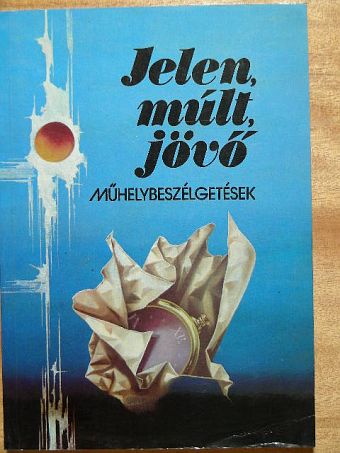 Jelen, múlt, jövő [antikvár]