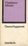 Minác, Vladimír - Összefüggések [antikvár]