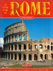 Fabio Boldrini, Leonardo Castellucci, Stefano Giuntoli - Le livre d'or de Rome [antikvár]