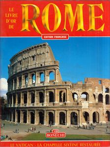 Fabio Boldrini, Leonardo Castellucci, Stefano Giuntoli - Le livre d'or de Rome [antikvár]