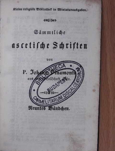 Johann Peter Pinamonti - Sämmtliche ascetische Schriften IX. (gótbetűs) (töredék) [antikvár]
