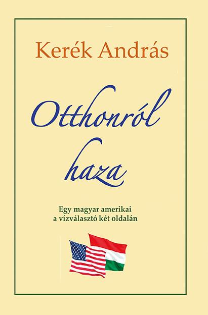 Kerék András - Otthonról haza
