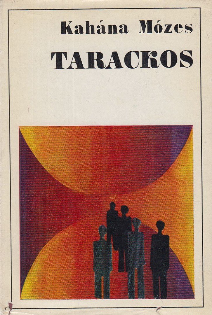 Kahána Mózes - Tarackos [antikvár]