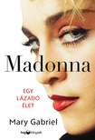 Mary Gabriel - Madonna [eKönyv: epub, mobi]