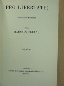 Herczeg Ferenc - Pro Libertate! I-II. [antikvár]
