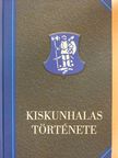 Alabán Péter - Kiskunhalas története 4. [antikvár]