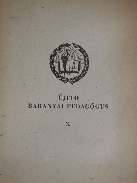 Dér Imre - Újító Baranyai Pedagógus 3. [antikvár]