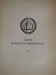 Dér Imre - Újító Baranyai Pedagógus 3. [antikvár]