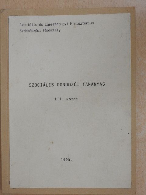 Dr. Nardai Ilona - Szociális gondozói tananyag III. [antikvár]