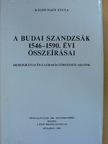 Káldy-Nagy Gyula - A budai szandzsák 1546-1590. évi összeírása [antikvár]