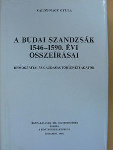 Káldy-Nagy Gyula - A budai szandzsák 1546-1590. évi összeírása [antikvár]