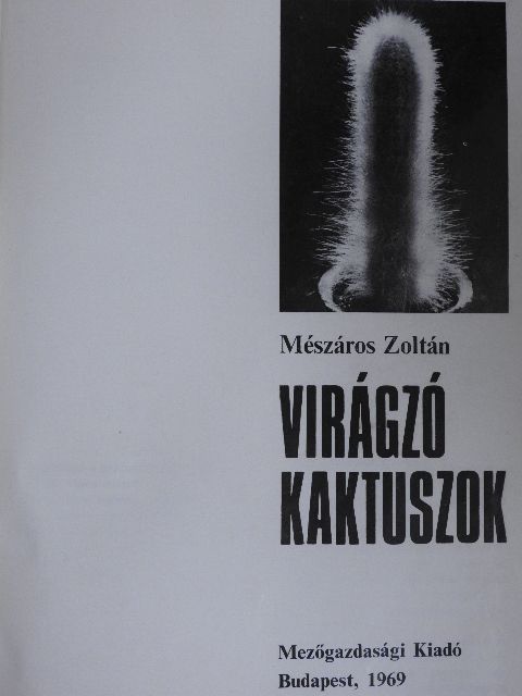 Mészáros Zoltán - Virágzó kaktuszok [antikvár]