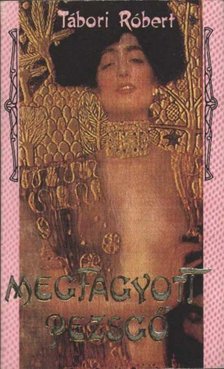 TÁBORI RÓBERT - Megfagyott pezsgő [antikvár]