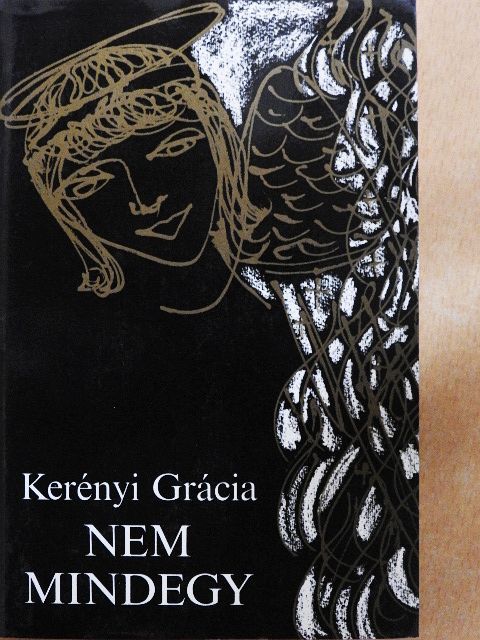 Kerényi Grácia - Nem mindegy [antikvár]