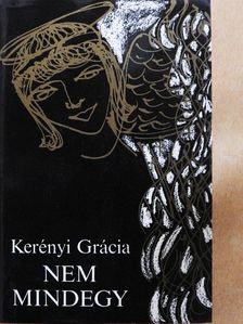 Kerényi Grácia - Nem mindegy [antikvár]