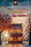 Florina Wolf - Pizzaszív - Légy mellettem [eKönyv: epub, mobi]