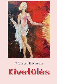 S. Üveges Henrietta - Kivetülés