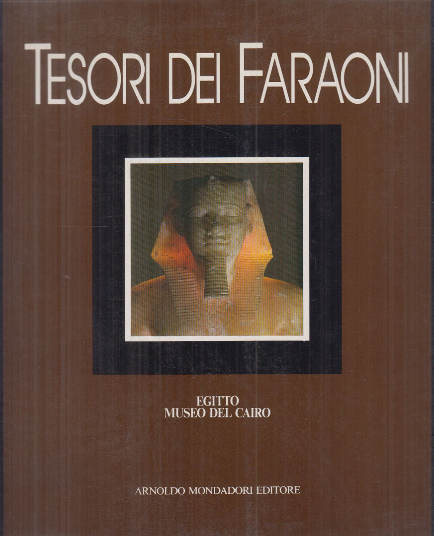 Alessandro Roccati, Curto, Silvio - Tesori dei Faraoni [antikvár]